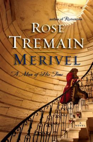 Kniha Merivel Rose Tremain