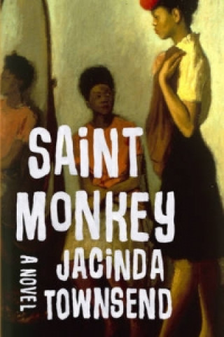 Book Saint Monkey Jacinda Townsend