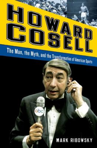 Książka Howard Cosell Mark Ribowsky