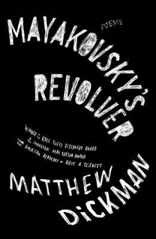 Kniha Mayakovsky's Revolver Matthew Dickman