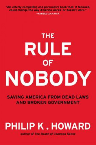 Könyv Rule of Nobody Phillip K. Howard