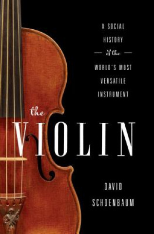 Kniha Violin David Schoenbaum