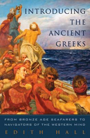 Könyv Introducing the Ancient Greeks Edith Hall