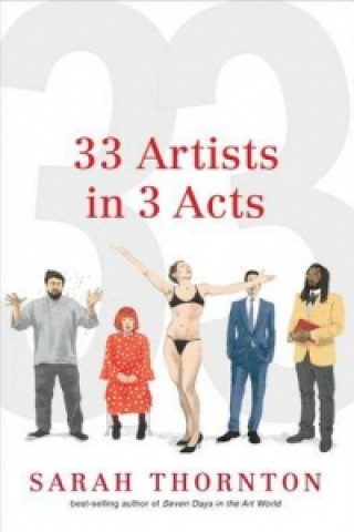 Книга 33 Artists in 3 Acts Sarah Thornton