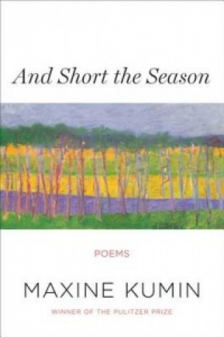 Carte And Short the Season Maxine Kumin