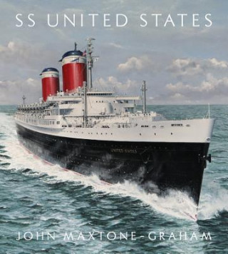 Carte SS United States John Maxtone-Graham