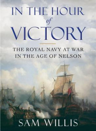 Книга In the Hour of Victory Sam Willis