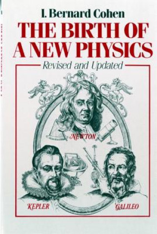 Carte Birth of a New Physics I. Bernard Cohen