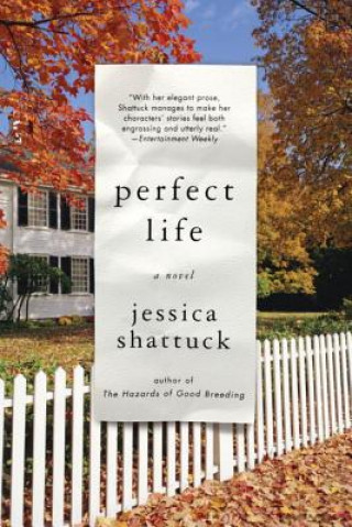 Carte Perfect Life Jessica Shattuck