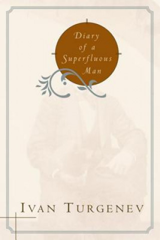 Book Diary of a Superflous Man Ivan Turgenev