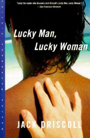 Buch Lucky Man, Lucky Woman Jack Driscoll