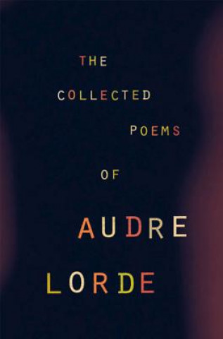 Kniha Collected Poems of Audre Lorde Audre Lorde