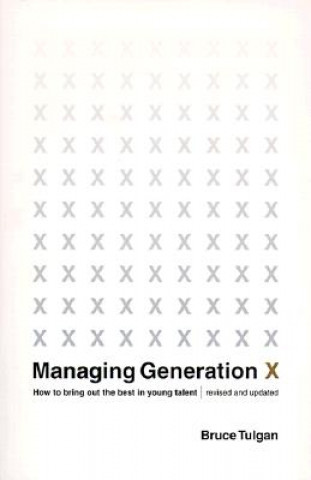 Knjiga Managing Generation X Bruce Tulgan