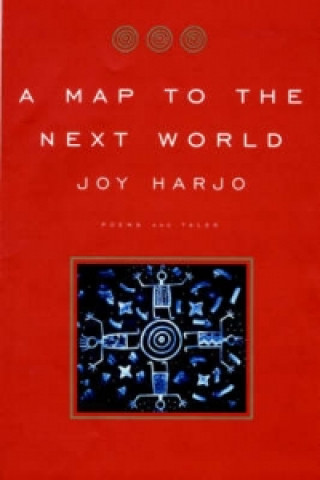 Kniha Map to the Next World Joy Harjo