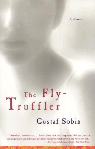 Libro Fly-Truffler Gustaf Sobin