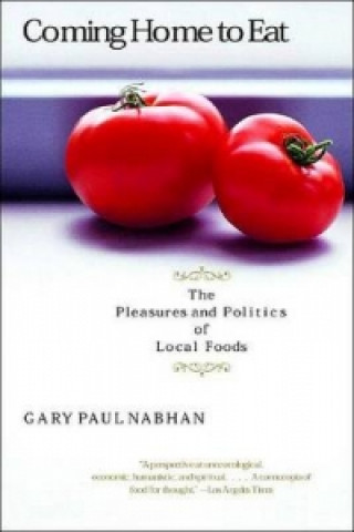 Libro Coming Home to Eat Gary Paul Nabhan