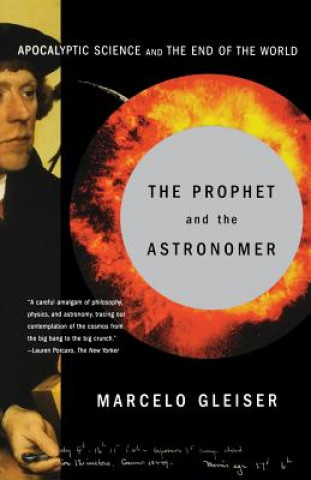 Kniha Prophet and the Astronomer Marcelo Gleiser