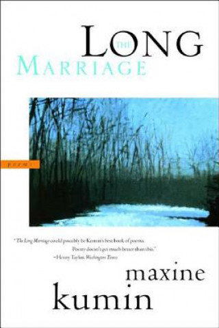 Книга Long Marriage Maxine Kumin