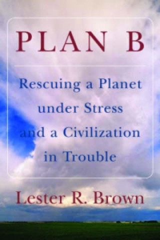 Книга Plan B Lester R. Brown