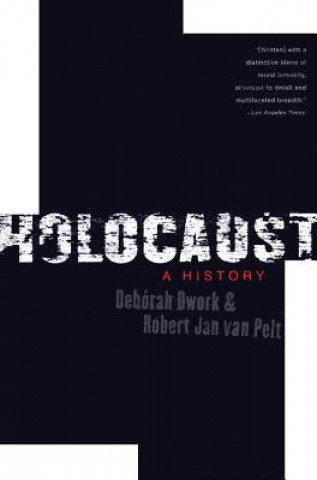 Könyv Holocaust: a History Deborah Dwork