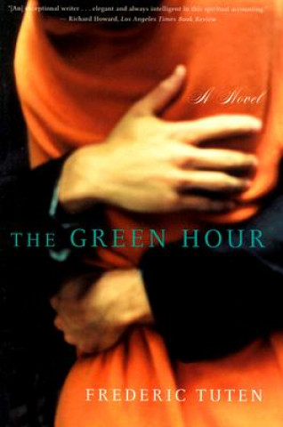 Kniha Green Hour Frederic Tuten