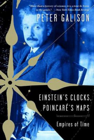 Kniha Einstein's Clocks, Poincare's Maps Peter Galison