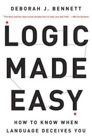 Könyv Logic Made Easy Deborah J. Bennett