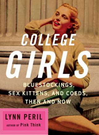 Książka College Girls Lynn Peril