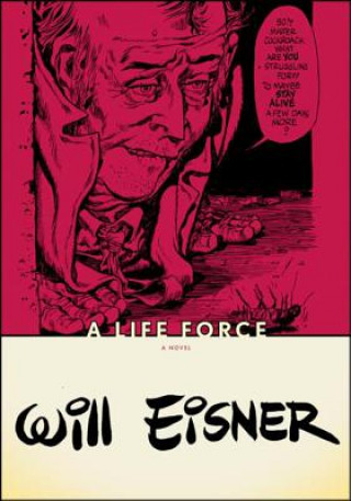 Könyv Life Force Will Eisner