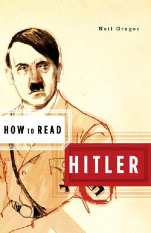 Книга How to Read Hitler Neil Gregor