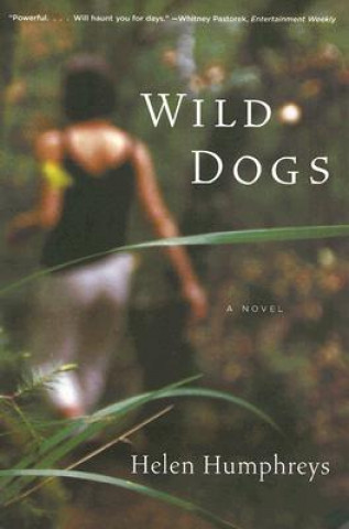 Книга Wild Dogs Helen Humphreys