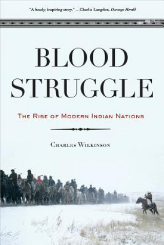 Kniha Blood Struggle Charles Wilkinson