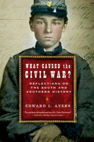 Carte What Caused the Civil War? Edward L. Ayers