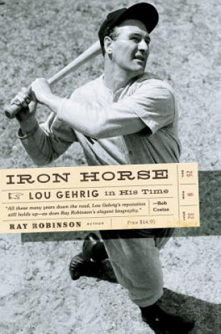 Knjiga Iron Horse Ray Robinson