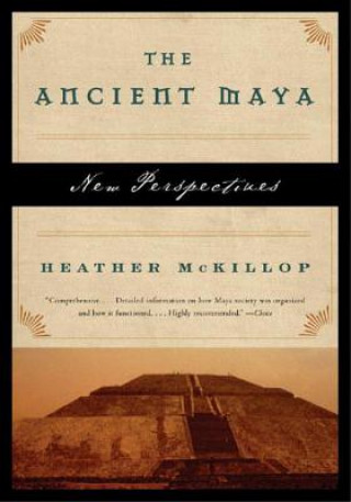 Kniha Ancient Maya Heather McKillop