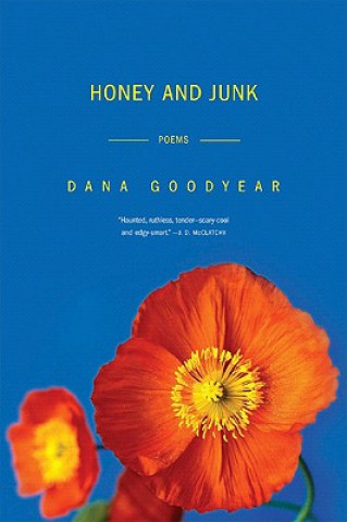 Carte Honey and Junk Dana Goodyear