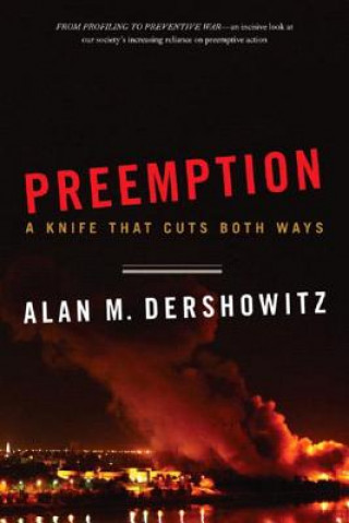 Knjiga Preemption Alan M. Dershowitz