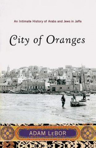 Kniha City of Oranges Adam Lebor