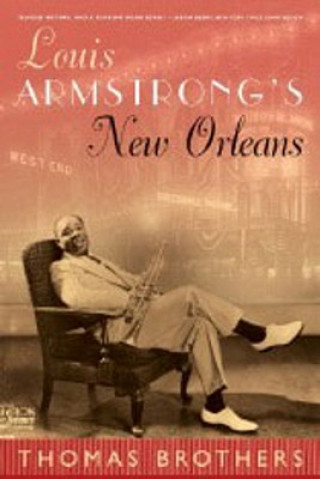 Livre Louis Armstrong's New Orleans Thomas Brothers