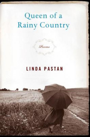 Knjiga Queen of a Rainy Country Linda Pastan