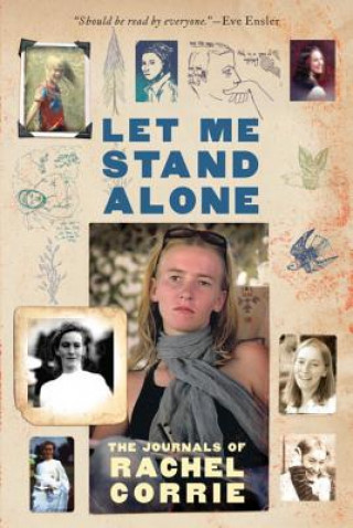 Kniha Let Me Stand Alone Rachel Corrie