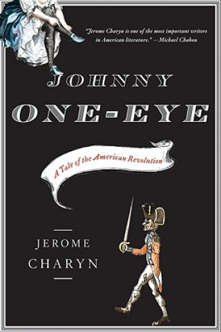 Kniha Johnny One-Eye Jerome Charyn