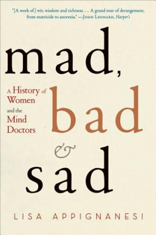 Kniha Mad, Bad and Sad Lisa Appignanesi