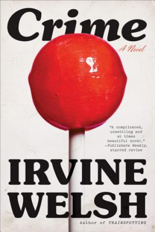 Книга Crime Irvine Welsh