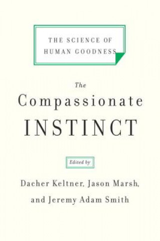 Kniha Compassionate Instinct Dacher Keltner