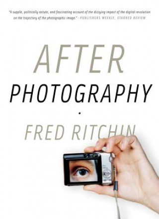 Kniha After Photography Fred Ritchin