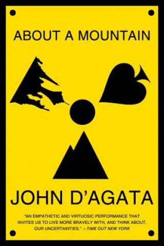 Knjiga About a Mountain John D'Agata
