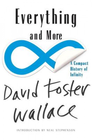 Kniha Everything and More David Foster Wallace