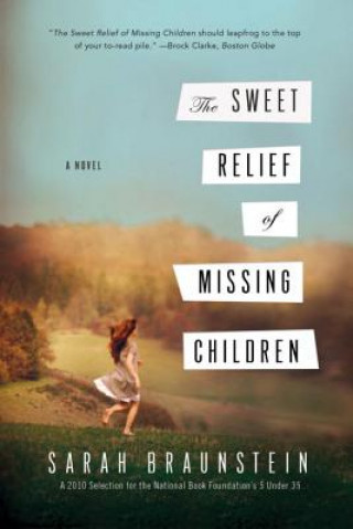 Книга Sweet Relief of Missing Children Sarah Braunstein