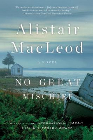 Kniha No Great Mischief Alistair MacLeod